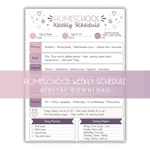 May include: A printable homeschool weekly schedule in shades of purple and white. The schedule includes sections for morning, math, language, and afternoon activities. Text on the schedule includes "Homeschool Weekly Schedule" and "Digital Download."