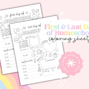 May include: Two black and white coloring sheets with the text "First & Last Day of Homeschool" and "All About Me!" are displayed. The sheets have illustrations of stars, pencils, and children. The background is light pink with a rainbow.