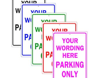 Custom Aluminum Parking Sign: Personalized Metal Sign