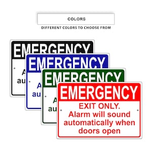 May include: A selection of emergency exit signs in black, blue, green, and red. Each sign displays the word "EMERGENCY" in white capital letters. The red sign includes the text "EXIT ONLY. Alarm will sound automatically when doors open."