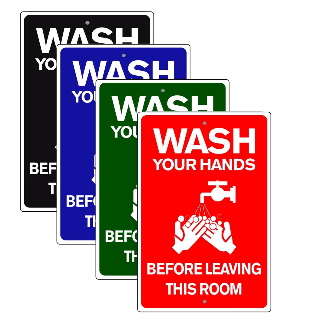 Wash Your Hands Before Leaving This Room Sign – Aluminum Metal Hygiene ...