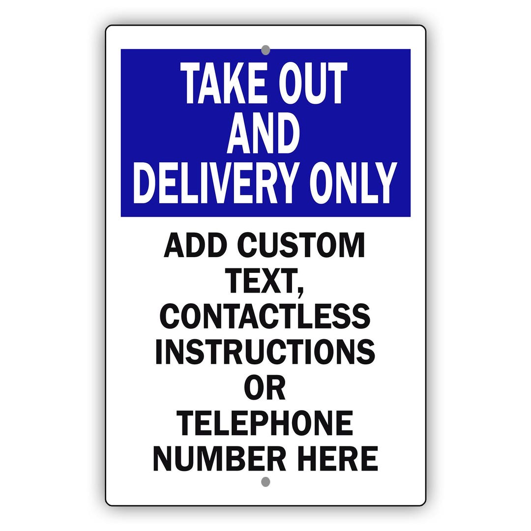 Take Out and Delivery Only Aluminum Metal Sign With Custom Contactless ...