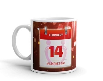February 14 Valentine's Day Mug - Calendar Love Heart Coffee Cup - Romantic Anniversary Gift