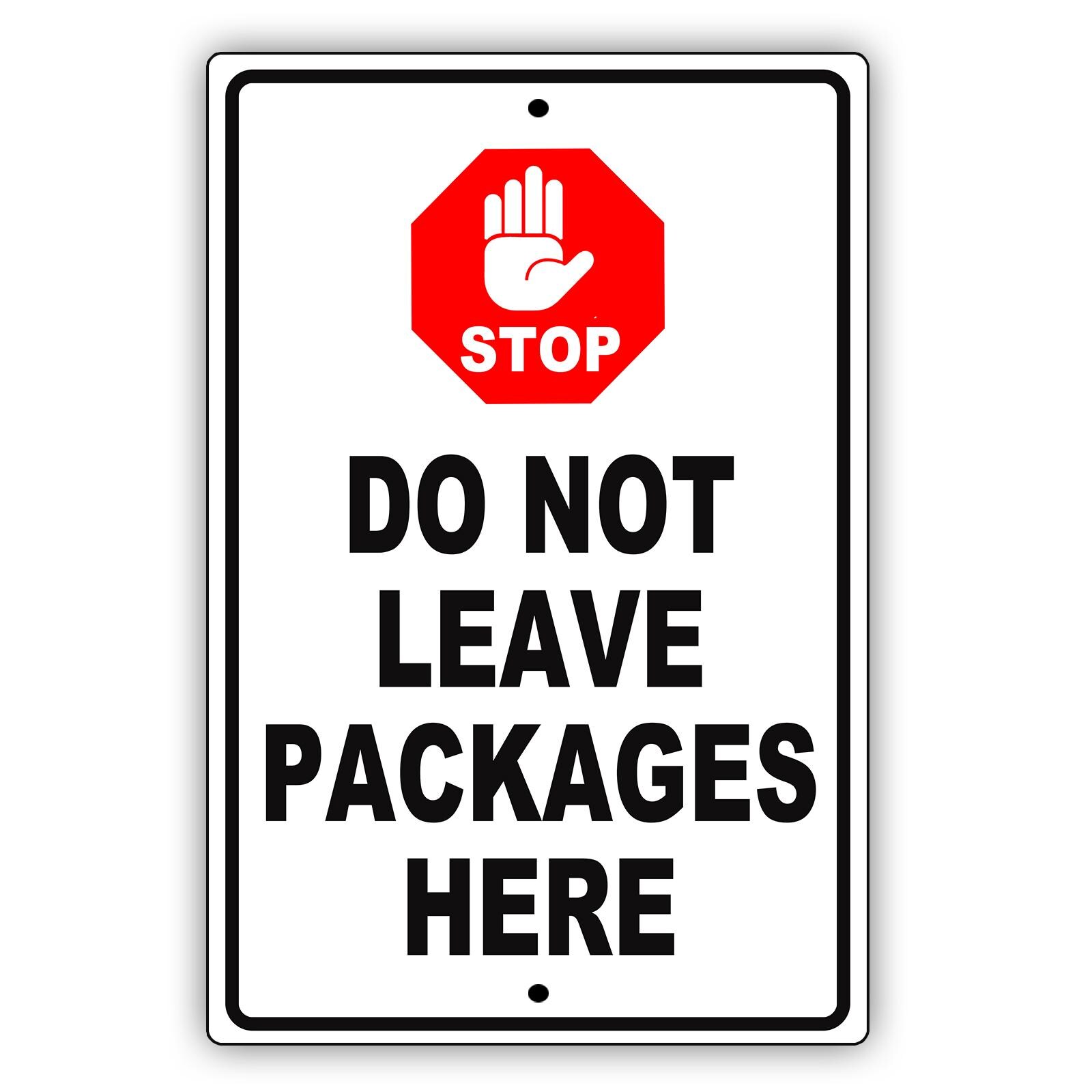 Schild „Stop – Keine Pakete Hier Ablegen“ Aus Alu-Verbund – 21,6x25,4 Cm, Wetterfest