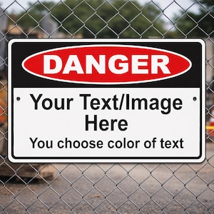 Custom Danger Sign - Personalized Aluminum Metal Warning Sign for Business or Property