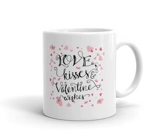 Love, Kisses and Valentine Wishes Mug, Romantic Partner Valentines Coffee Cup Gift for Her