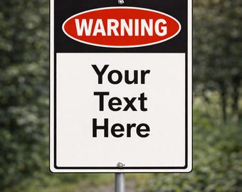 Custom Warning Sign – Personalized Aluminum Metal Safety Sign for Property, Workplace, Business