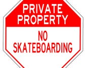 Private Property No Skateboarding Sign | Outdoor Warning Notice Aluminum Metal Security Alert Decor