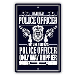 Retired Police Officer Sign – Funny Metal Wall Decor, Law Enforcement Gift