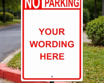 Custom No Parking Sign with Personalized Text – Outdoor Aluminum Metal Warning Sign