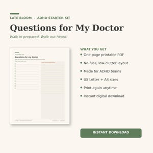 May include: A digital ADHD starter kit document titled Questions for My Doctor. The printable PDF features a checklist for questions and a section for notes. Text includes Late Bloom, ADHD Starter Kit, and What You Get. A green button says Instant Download.