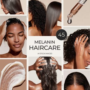 May include: A collection of images promoting melanin haircare. The images feature various hairstyles, a pipette dispensing liquid, and individuals washing their hair. The text "MELANIN HAIRCARE" is prominently displayed in a bold font.