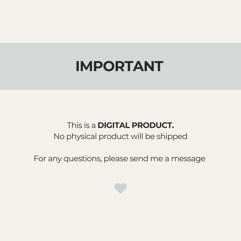 May include: A digital product announcement with the word "IMPORTANT" in bold black text at the top. The text below states, "This is a DIGITAL PRODUCT. No physical product will be shipped. For any questions, please send me a message."