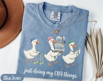 CNA Things T-Shirt, Funny Goose CNA Shirt, Certified Nursing Assistant Gift, Cute Medical Scrubs Aide Tee, Healthcare Worker Apparel