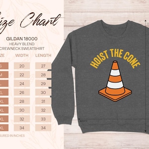 Gildan 18000 sweatshirt size chart and "Hoist the Cone" graphic.