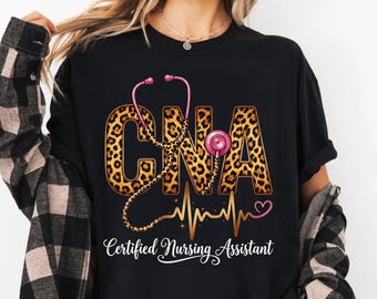 CNA T-Shirt Leopard Print, Certified Nursing Assistant Gift, Nurse Appreciation Week, Healthcare Worker Tee, Medical Student