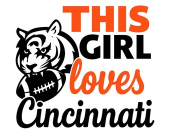 Cincinnati Football SVG: Tjej älskar Bengals Design (digital nedladdning)