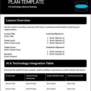 May include: A black and white lesson plan template titled "AI-INTEGRATED LESSON PLAN TEMPLATE" with sections for lesson overview and AI technology integration. Includes fields for lesson title, grade level, subject area, duration, learning objectives, and standards.