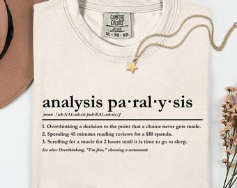 Analysis Paralysis Definition Tee, Aesthetic Vintage Graphic Shirt, Introvert Overthinker Hoodie, Comfort Colors Trendy Mental Health shirt