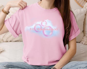 Wicked Glinda Shirt: I'm Obsessulated Comfort Colors Tee