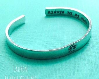 Always By My Side- Pet Memorial- Hand Stamped Bracelet- You Choose the Font-In Aluminum, Copper, Brass, Sterling Silver