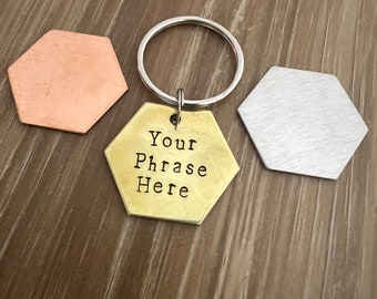 Personalized Hand Stamped 1" Hexagon Geometric Keychains- You Personalize- In Aluminum, Brass, or Copper