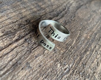 This Too Shall Pass- Hand Stamped Spiral Aluminum Ring-  You Choose the Font