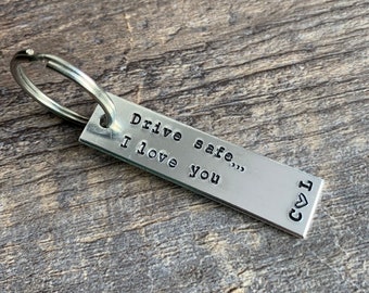 Custom Initials "Drive Safe... I Love You"  Hand Stamped Aluminum Keychain