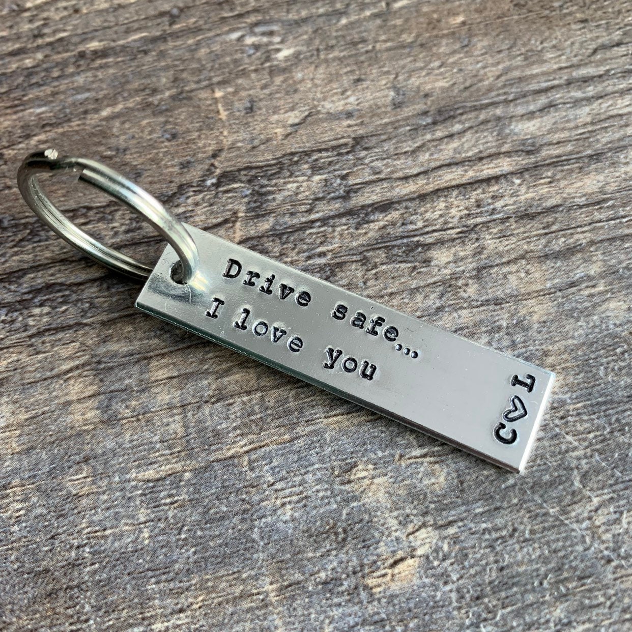 Custom Initials "Drive Safe... I Love You" Hand Stamped Aluminum Keychain