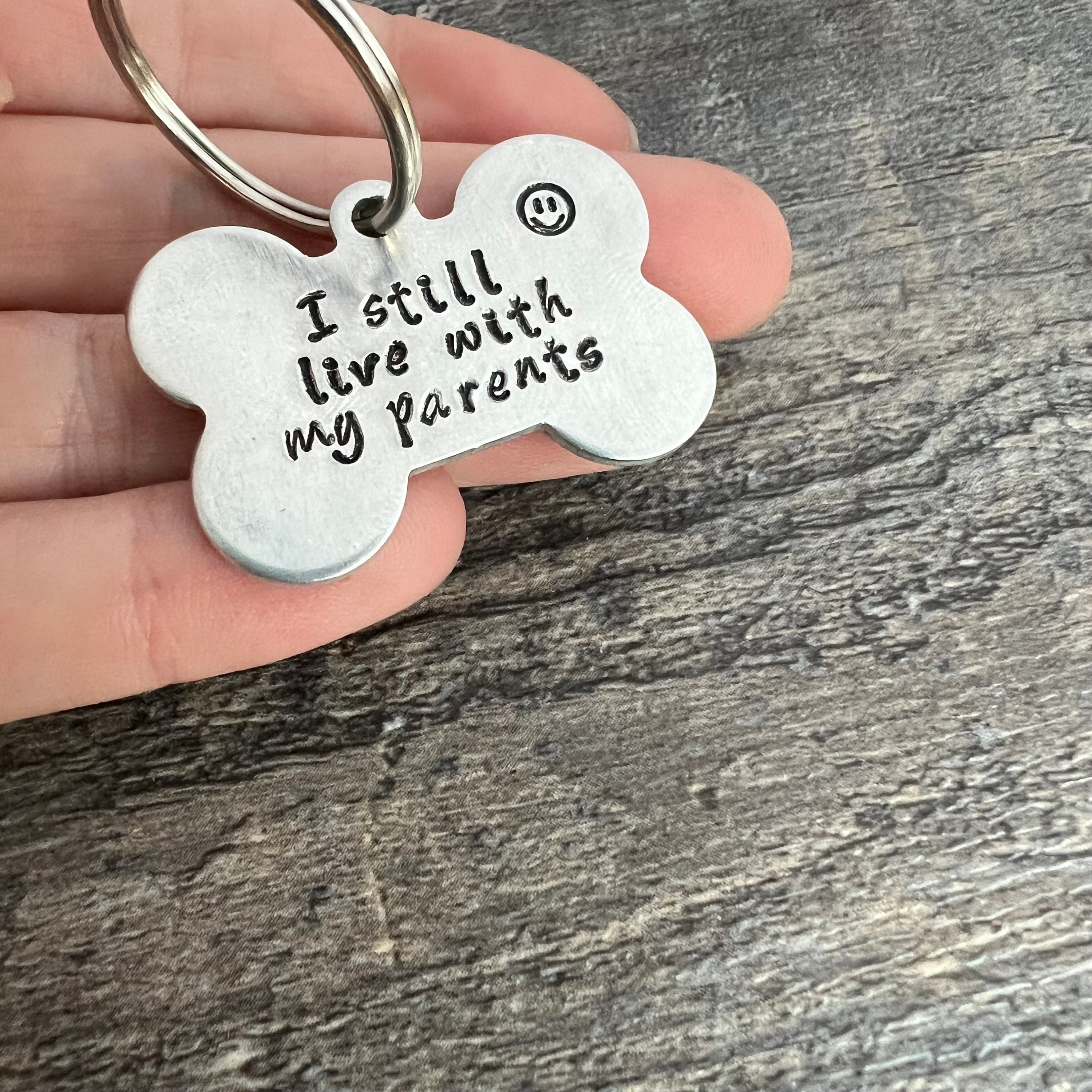Custom Hand Stamped Pet ID Tag: "I Still Live With My Parents", view 2