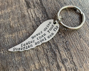 Never Drive Faster Than Your Guardian Angel Can Fly- Hand Stamped Keychain - Angel Wing In Aluminum, Brass, Copper