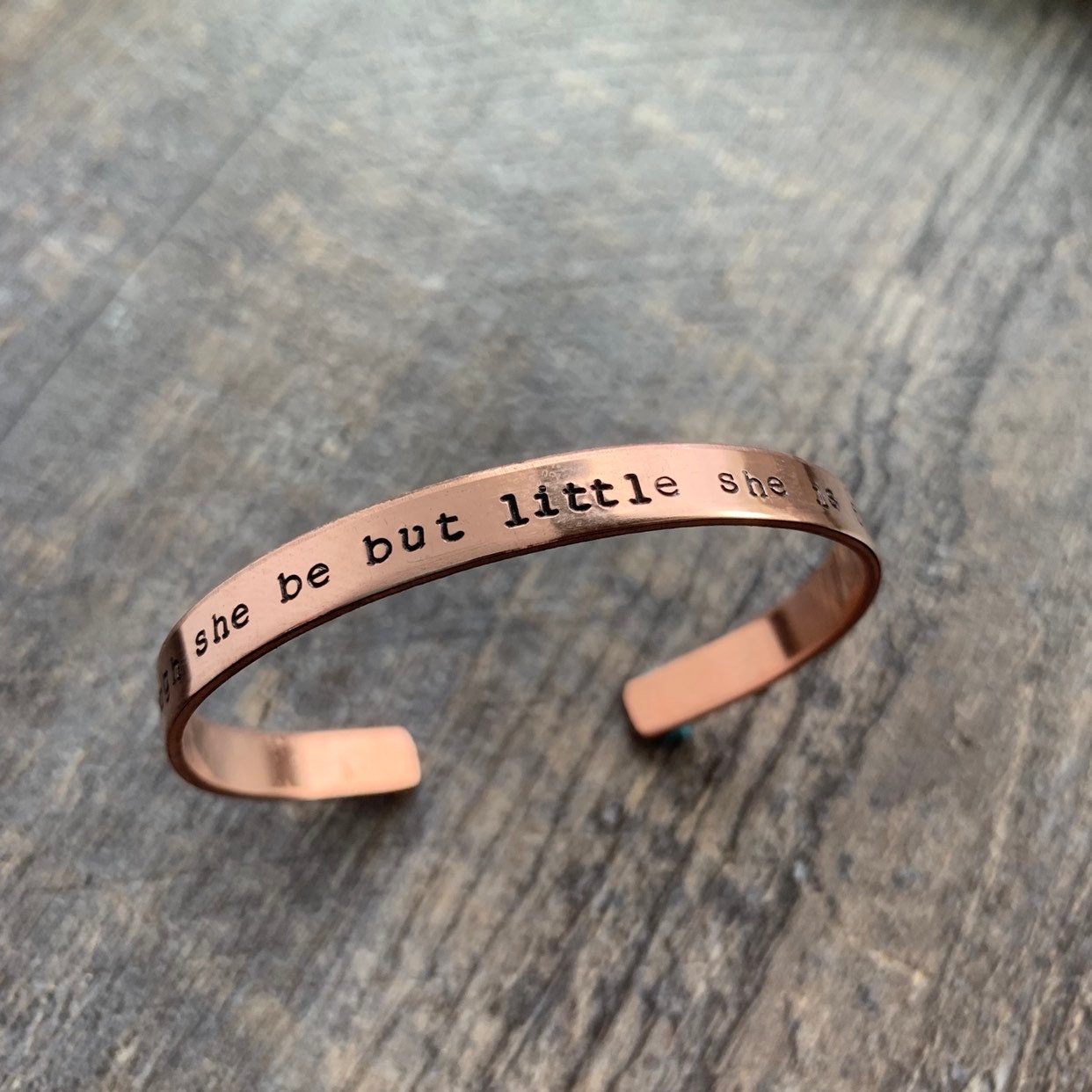 Though She Be But Little She Is Fierce- Shakespeare Quote- Hand Stamped Cuff Bracelet