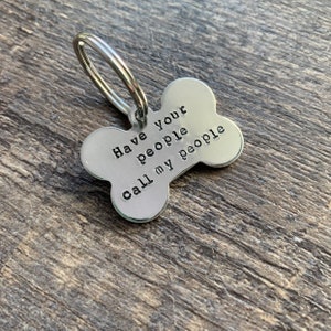 Have your People Call my People Custom Hand Stamped Aluminum Pet Tag with Name & Phone Number on Back image 1