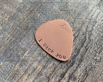 I Pick You Hand Stamped Guitar Pick- Pick Your Own Font- In Brass, Copper, or Aluminum