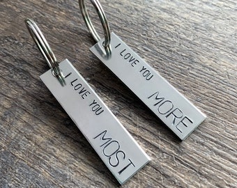 I Love You More, I Love You Most Custom Hand Stamped Keychain Set- Couples Gift, Mother, Daughter Gift, Anniversary Gift