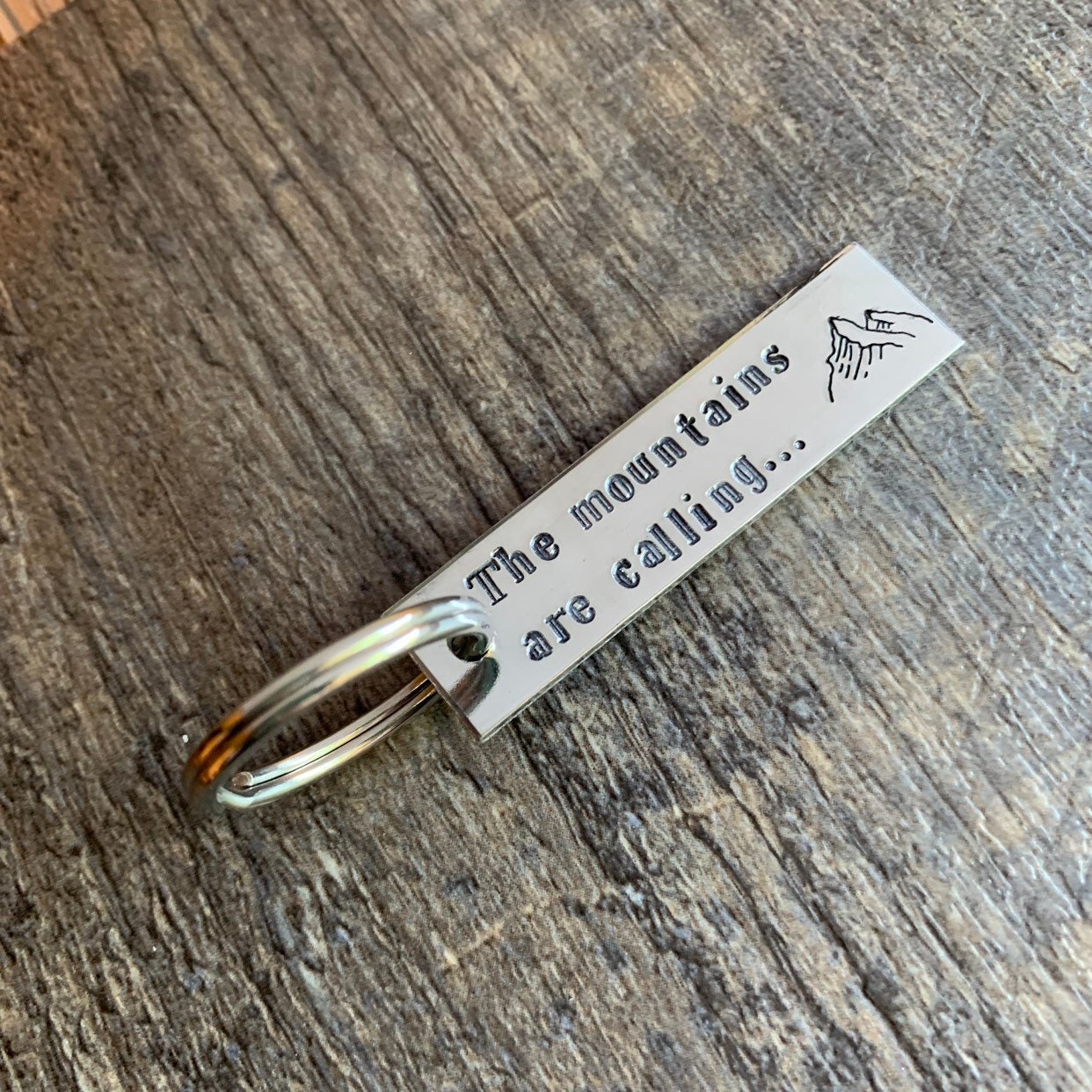 The Mountains Are Calling- Hand Stamped Aluminum Keychain