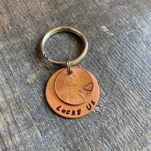Lucky Us Penny Keychain- Anniversary Wedding Couples Gift- Hand Stamped Copper Circle Charm With Penny- You Choose the Year of the Penny