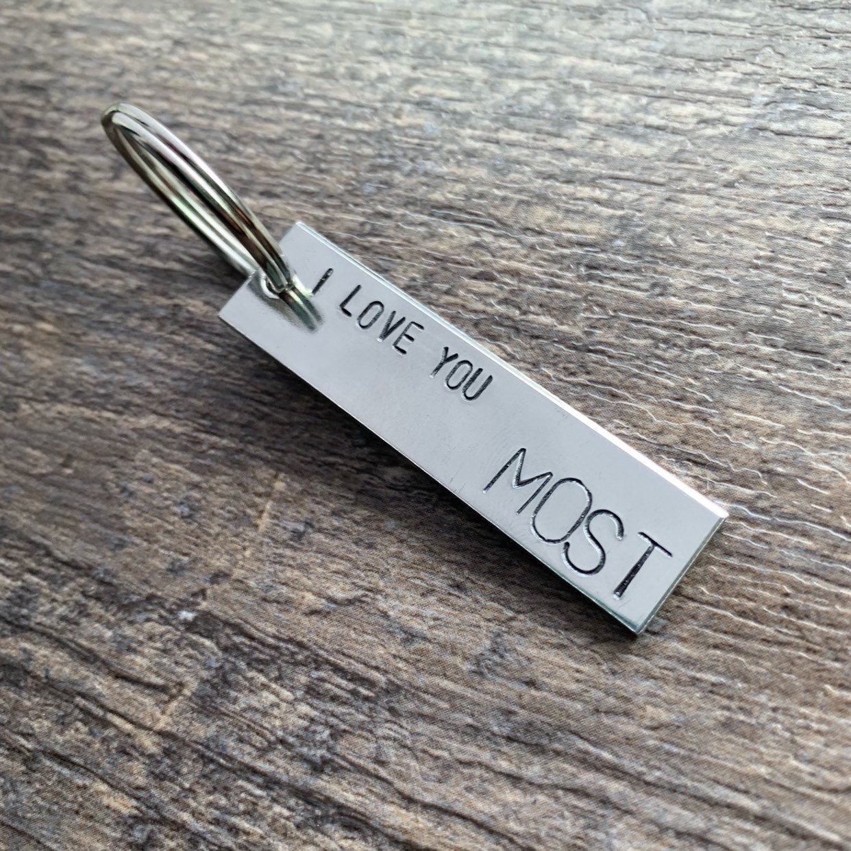 I Love You Most Hand Stamped Aluminum Keychain- Couples Gift, Mother Daughter Gift, Anniversary Gift, Wedding Gift