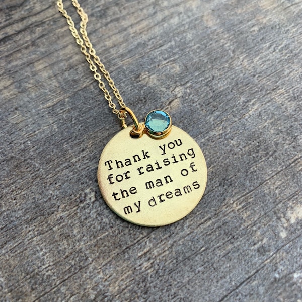 Thank You for Raising the Man of My Dreams- Hand Stamped 1 inch Circle Necklace- Choose Your Charm Metal, Crystal Bead Color, and Chain