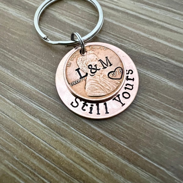 Still Yours Penny Keychain- Copper Anniversary Wedding Couples Gift- Hand Stamped Circle Charm With Penny- You Choose the Year