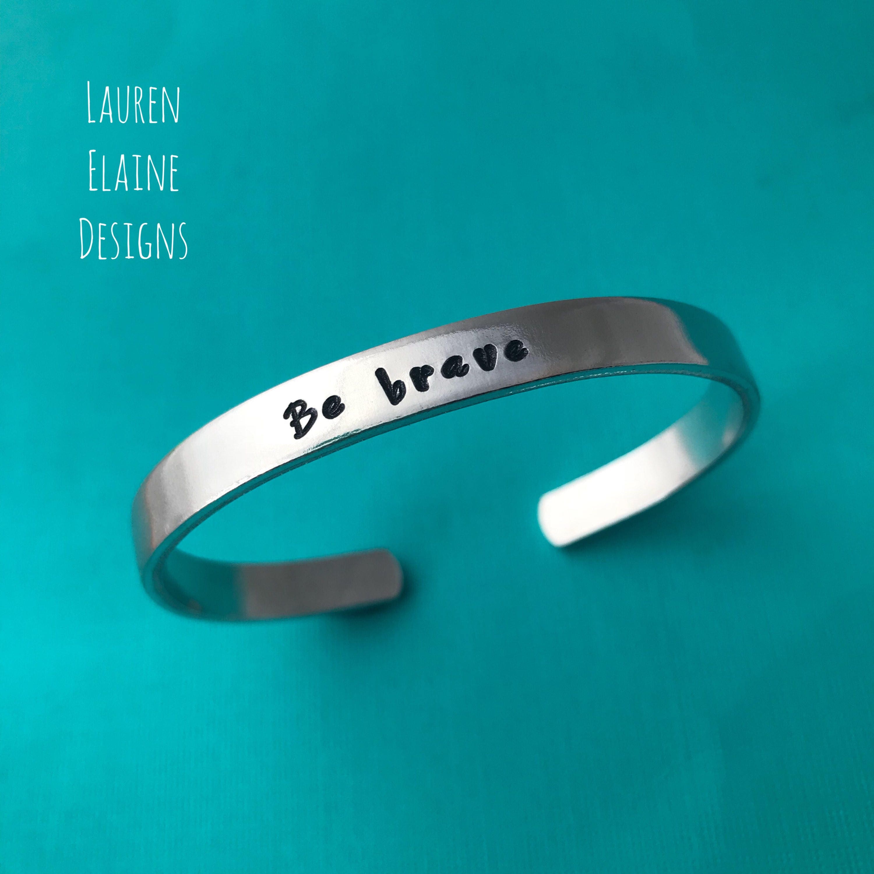Be Brave- Hand Stamped Cuff Bracelet- In Aluminum, Copper, Brass, view 2