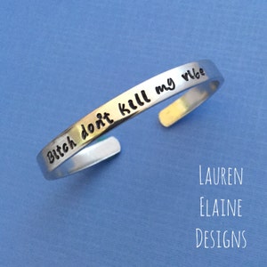 Bitch Don't Kill My Vibe Hand Stamped Cuff Bracelet In Aluminum, Copper, Brass, Or Sterling Silver image 2
