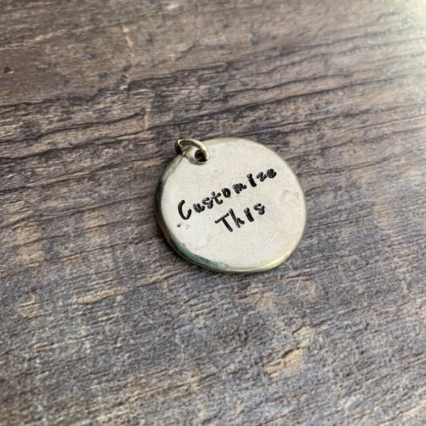 Custom Hand Stamped Pewter 1" Circle Charm- You Personalize