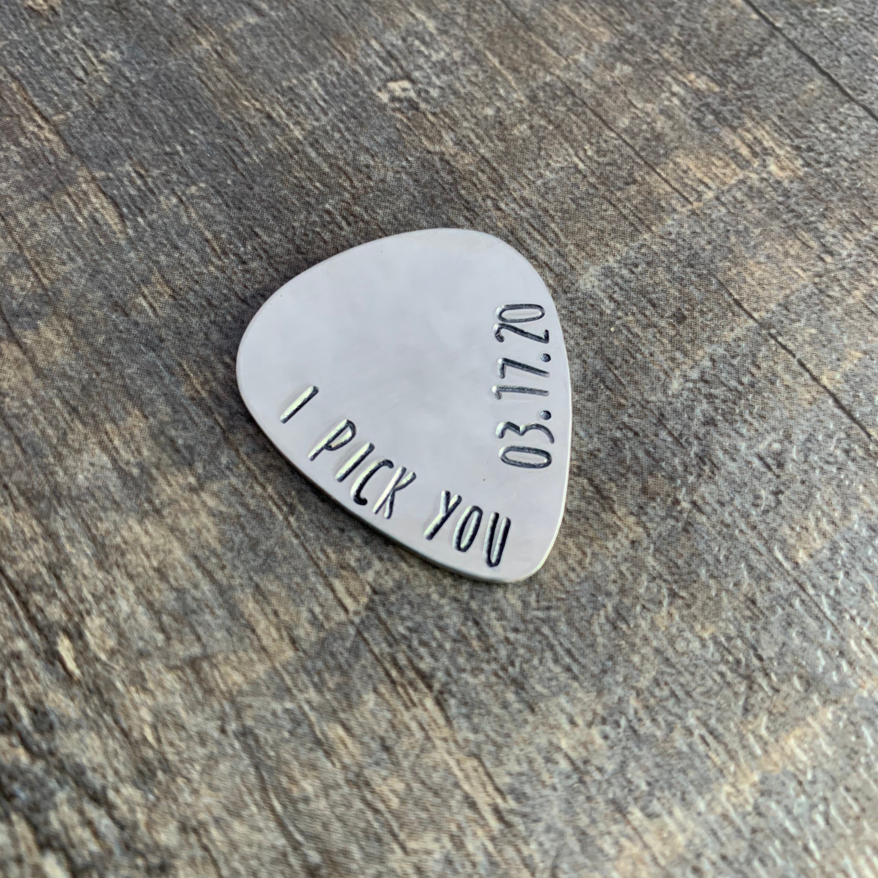 I Pick You Anniversary Date Hand Stamped Guitar Pick- Pick Your Own Font- In Brass, Copper, or Aluminum
