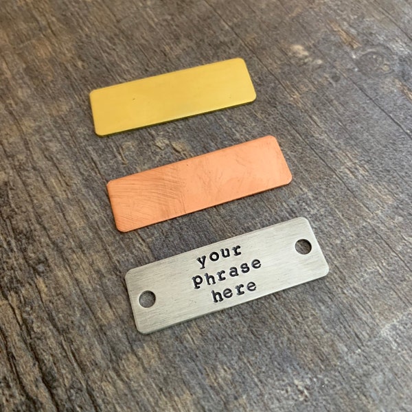 Custom Hand Stamped Bracelet Tags or Charms- Copper, Brass, or Aluminum 1/2" x 1 1/2"