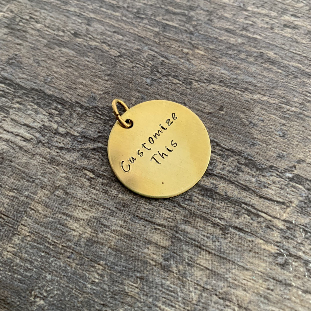 Custom Hand Stamped Brass 1 inch Charm- Pick Your Own Phrase