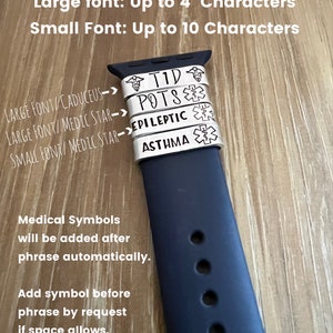 May include: A black Apple Watch band with four silver bands engraved with medical information. The bands read "TID", "POTS", "EPILEPTIC", and "ASTHMA". The text "Large font: Up to 4 Characters" and "Small Font: Up to 10 Characters" is displayed above the watch band. The text "Medical Symbols will be added after phrase automatically. Add symbol before phrase by request if space allows." is displayed below the watch band.