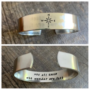 Compass Bracelet With Hidden Message: Not All Those Who Wander Are Lost- Hand Stamped Aluminum Bracelet- Choose the Font- Tolkien Quote
