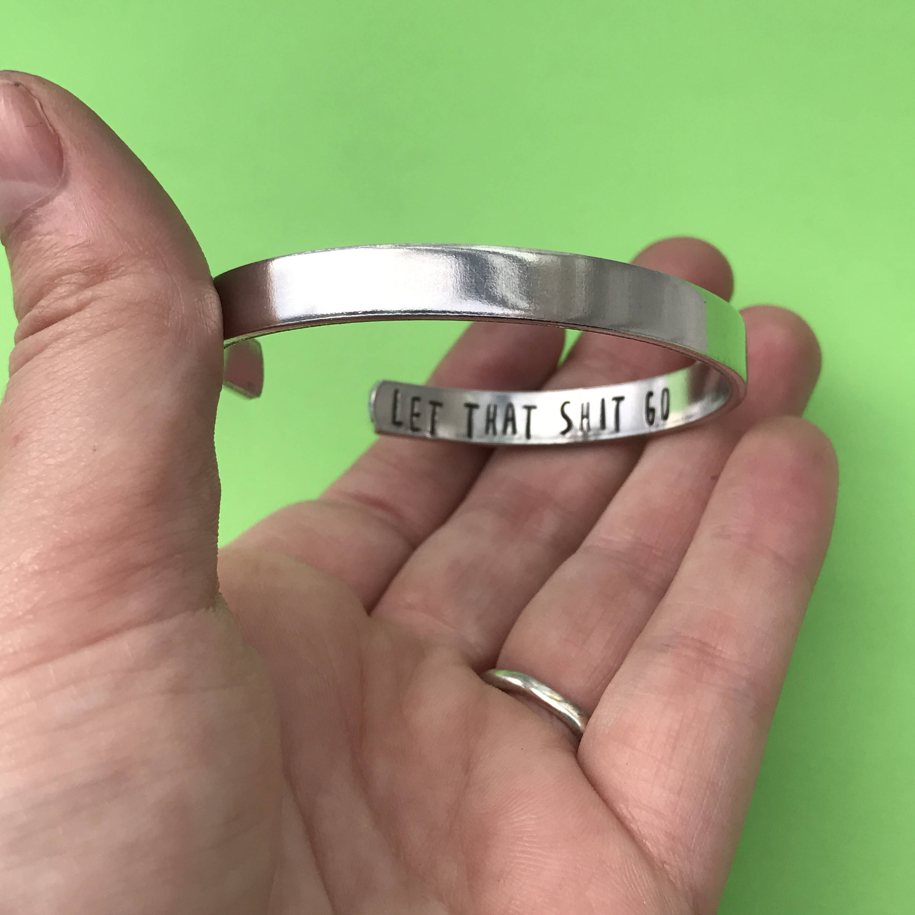 Let That Sh*t Go- Hidden Message- Hand Stamped Cuff Bracelet, view 3