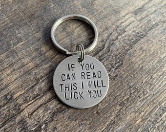 If you can read this I will lick you- Hand Stamped Pet Tag- In Aluminum, Copper, or Brass